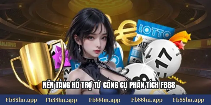 Giải Mã Quy Luật Xổ Số Fb88: Cách Tính Toán Để Tăng Tỷ Lệ Trúng Thưởng 5 Nền tảng hỗ trợ từ công cụ phân tích FB88