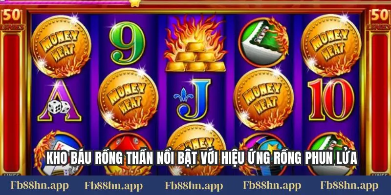 Top Game Nổ Hũ Fb88 Hot Nhất 2026: Quay Mỏi Tay - Trúng Thưởng Lớn 6 Kho báu rồng thần nổi bật với hiệu ứng rồng phun lửa